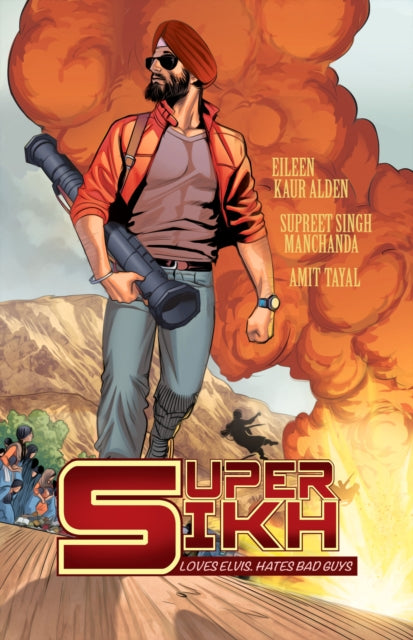 Book cover of: Super Sikh Volume One. By: Eileen Kaur Alden