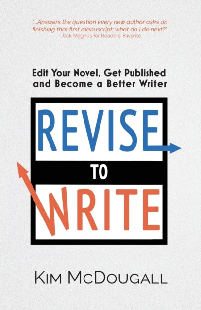 Book cover of: Revise to Write. By: Kim McDougall