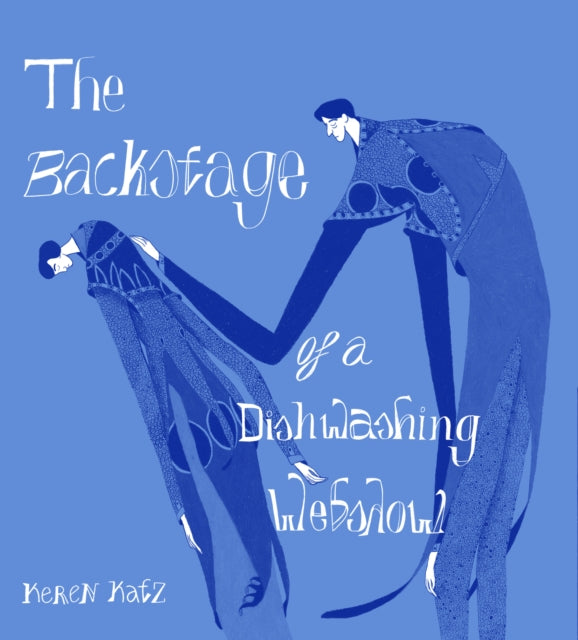 Book cover of: Backstage of a Dishwashing Webshow. By: Keren Katz
