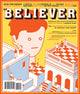 Book cover of: Believer Apr. / May 18