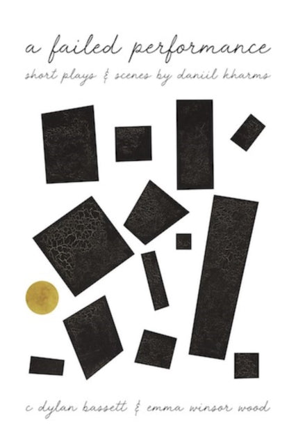Book cover of: Failed Performance. By: Daniil Kharms