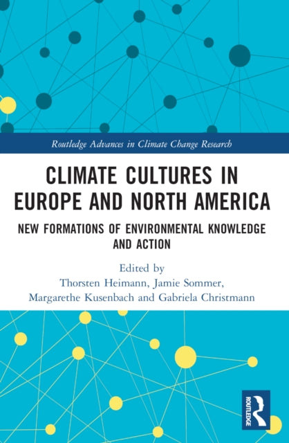 Book cover of: Climate Cultures in Europe and North America. By: Thorsten Heimann
