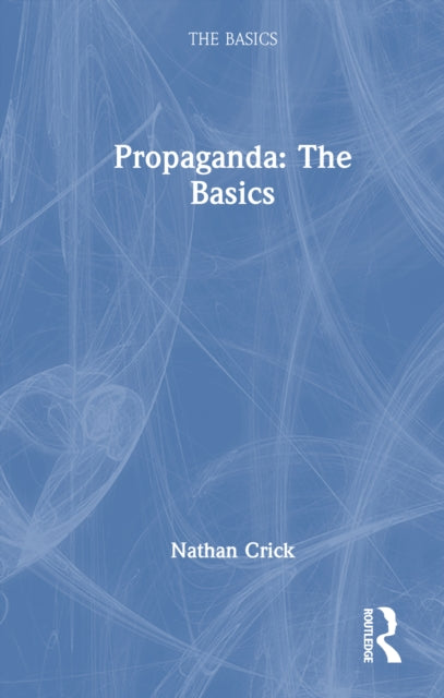 Book cover of: Propaganda. By: Nathan Crick