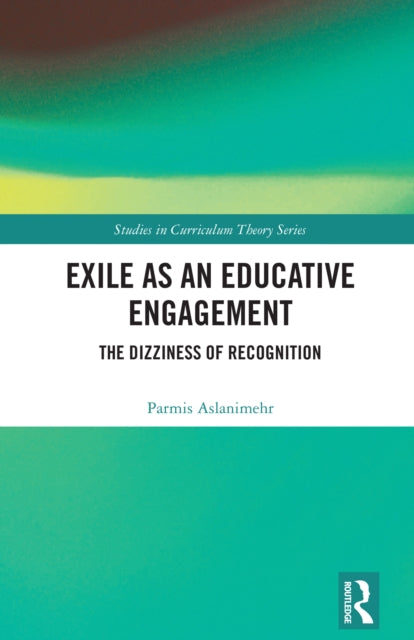 Book cover of: Exile as an Educative Engagement
