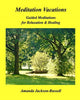 Book cover of: Meditation Vacations. By: Amanda Jackson-Russell