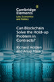 Book cover of: Can Blockchain Solve the Hold-up Problem in Contracts?. By: Richard Holden