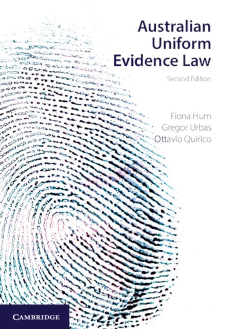 Book cover of: Australian Uniform Evidence Law. By: Fiona Hum