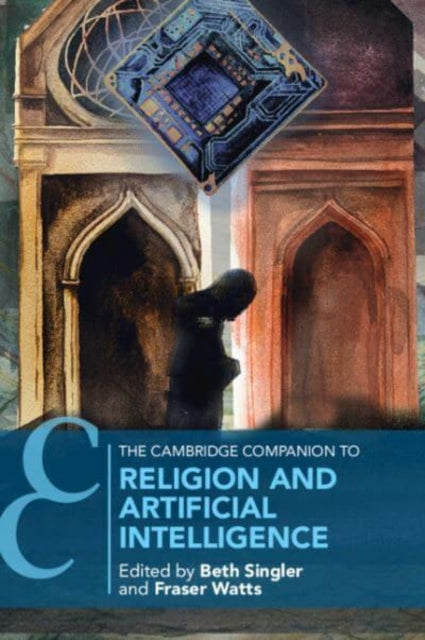 Book cover of: Cambridge Companion to Religion and Artificial Intelligence