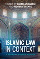 Book cover of: Islamic Law in Context. By: Omar Anchassi