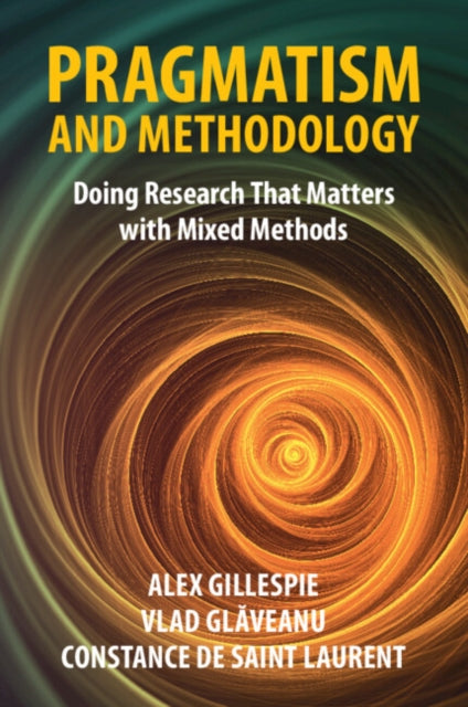 Book cover of: Pragmatism and Methodology. By: Alex Gillespie