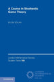 Book cover of: Course in Stochastic Game Theory. By: Eilon Solan