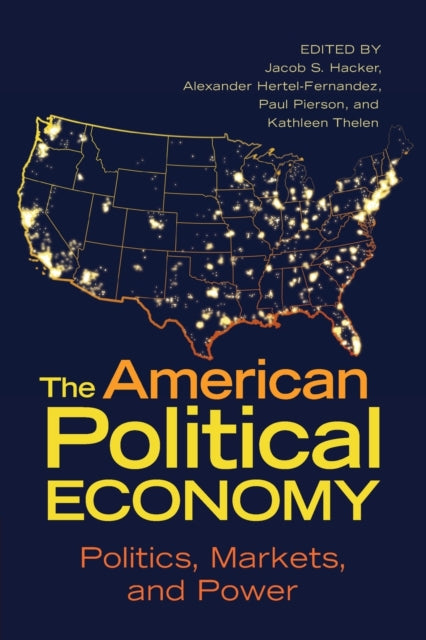 Book cover of: American Political Economy. By: Jacob S. Hacker
