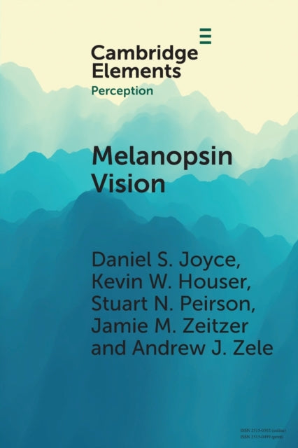 Book cover of: Melanopsin Vision. By: Daniel S. Joyce