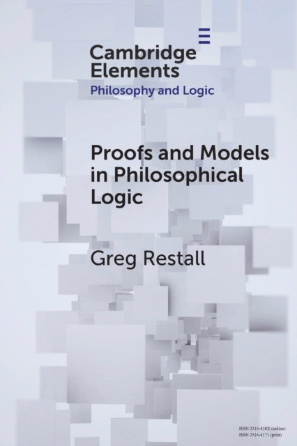 Book cover of: Proofs and Models in Philosophical Logic. By: Greg Restall