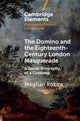 Book cover of: Domino and the Eighteenth-Century London Masquerade