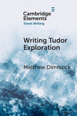 Writing Tudor Exploration