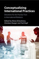 Book cover of: Conceptualizing International Practices. By: Alena Drieschova