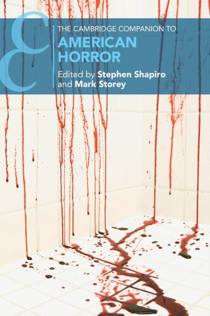 Book cover of: Cambridge Companion to American Horror. By: Stephen Shapiro