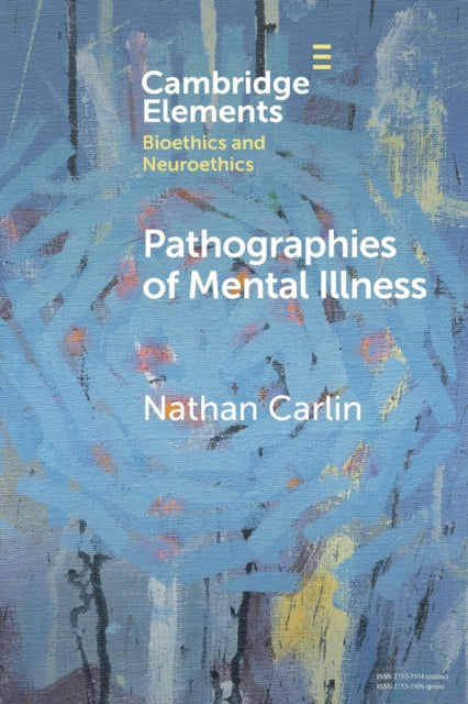 Book cover of: Pathographies of Mental Illness. By: Nathan Carlin