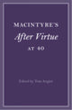 Book cover of: MacIntyre's After Virtue at 40. By: Tom P. S. Angier