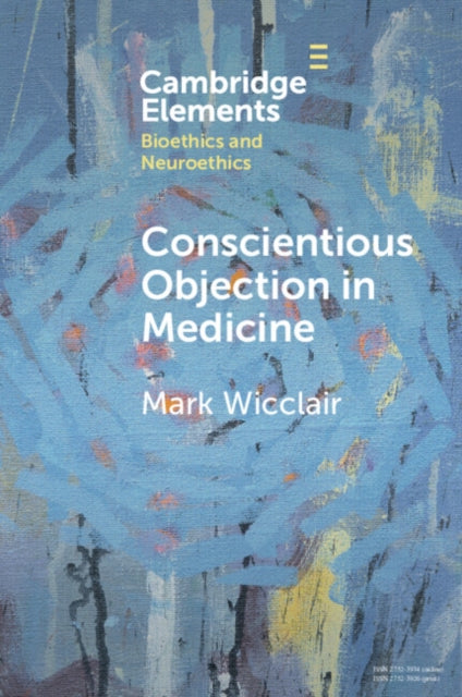 Book cover of: Conscientious Objection in Medicine