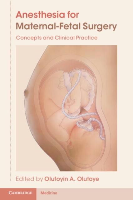 Book cover of: Anesthesia for Maternal-Fetal Surgery. By: Olutoyin A. Olutoye