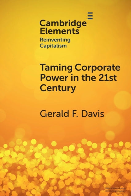 Book cover of: Taming Corporate Power in the 21st Century. By: Gerald F. Davis