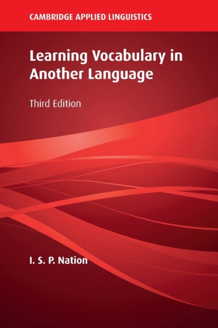 Book cover of: Learning Vocabulary in Another Language. By: I. S. P. Nation