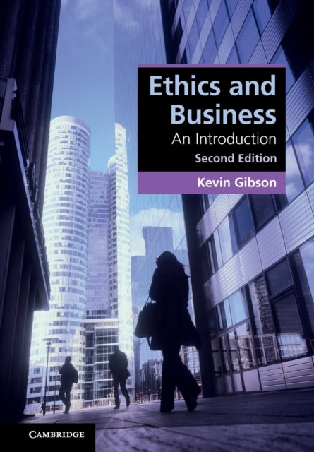 Book cover of: Ethics and Business. By: Kevin Gibson