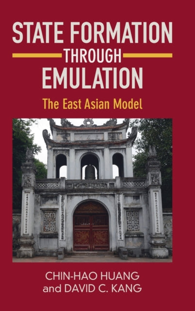 Book cover of: State Formation through Emulation. By: Chin-Hao Huang
