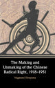 Book cover of: Making and Unmaking of the Chinese Radical Right, 1918–1951. By: Nagatomi Hirayama