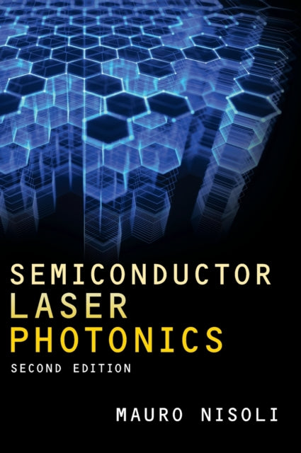 Book cover of: Semiconductor Laser Photonics. By: Mauro Nisoli