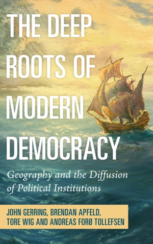 The Deep Roots of Modern Democracy