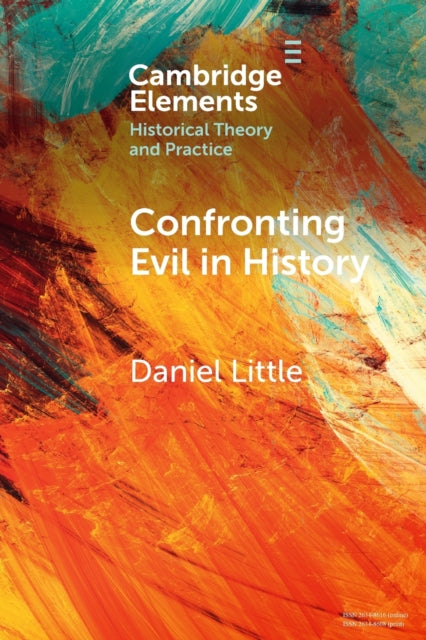 Book cover of: Confronting Evil in History. By: Daniel Little