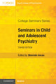 Book cover of: Seminars in Child and Adolescent Psychiatry