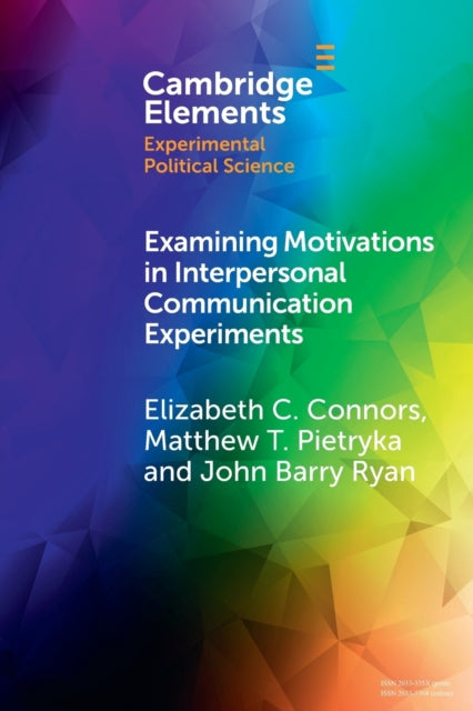 Book cover of: Examining Motivations in Interpersonal Communication Experiments. By: Elizabeth C. Connors