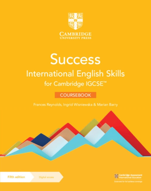 Book cover of: Success International English Skills for Cambridge IGCSE™ Coursebook with Digital Access (2 Years). By: Frances Reynolds