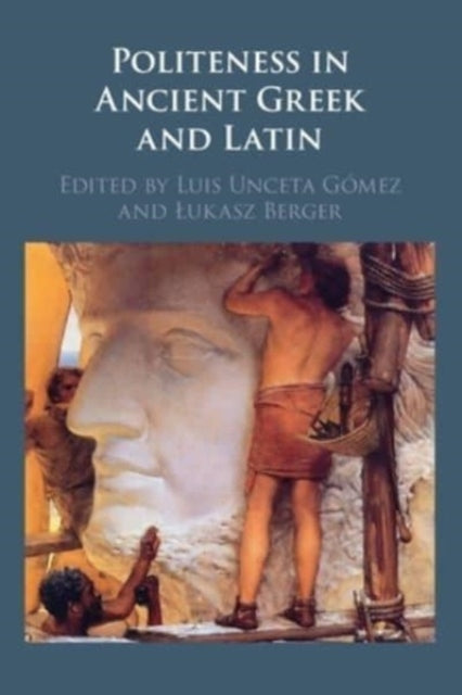 Book cover of: Politeness in Ancient Greek and Latin. By: ukasz Berger