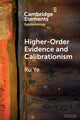Book cover of: Higher-Order Evidence and Calibrationism. By: Ru Ye