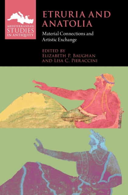 Book cover of: Etruria and Anatolia. By: Elizabeth P. Baughan
