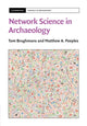 Book cover of: Network Science in Archaeology. By: Tom Brughmans