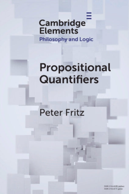 Book cover of: Propositional Quantifiers. By: Peter Fritz