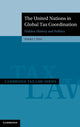 Book cover of: United Nations in Global Tax Coordination. By: Nikki J. Teo
