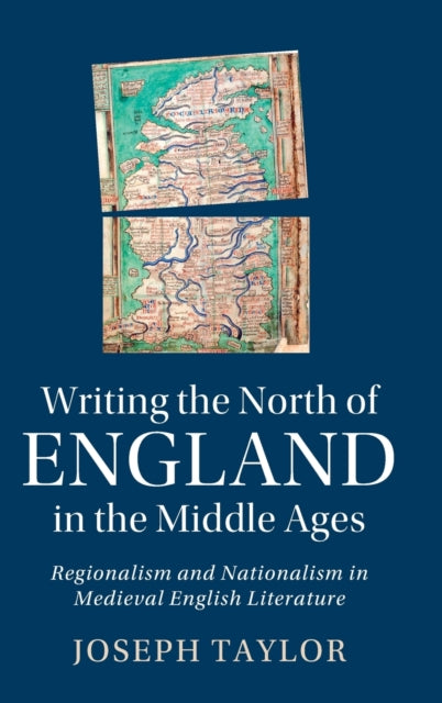 Book cover of: Writing the North of England in the Middle Ages. By: Joseph Taylor