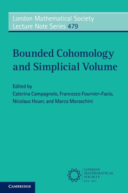 Book cover of: Bounded Cohomology and Simplicial Volume. By: Caterina Campagnolo