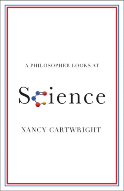 Book cover of: Philosopher Looks at Science. By: Nancy Cartwright