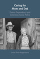 Book cover of: Caring for Mom and Dad. By: Susan Stein-Roggenbuck