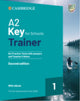 Book cover of: A2 Key for Schools Trainer 1 for the Revised Exam from 2020 Six Practice Tests with Answers and Teacher's Notes with Resources Download with eBook