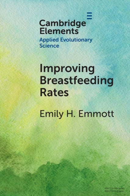 Book cover of: Improving Breastfeeding Rates. By: Emily H. Emmott