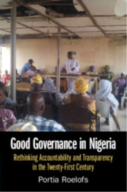 Book cover of: Good Governance in Nigeria. By: Portia Roelofs